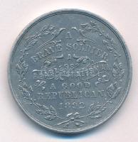 Amerikai Egyesült Államok 1892. "Bátor katona, rettenthetetlen államférfi, jó republikánus / Vé...