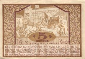 Pécs 1920. 5K pénztárjegy T:II+ saroktörések