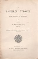 A rigómezei ütközet. Szerb népdal a XIV. századból. Fordította Margalits Ede.
Budapest, 1898. Szent...