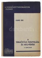 Kund Ede: A termőföld pusztulása és megvédése. A sáncolás. Bp., 1941. 45p. Képekkel illusztrált Kiadói papírborítóval