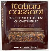 Italian Cassoni from the Art Collections of Soviet Museums. Complied and introduced by Liubov Faenson. Leningrad, 1983, Aurora Art Publishers. Gazdag képanyaggal illusztrálva. Angol nyelven. Kiadói egészvászon-kötés, sérült kiadói papír védőborítóban.