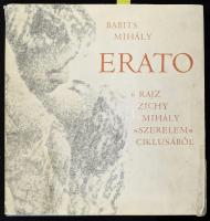 Babits Mihály: Erato. Az erotikus világköltészet remekei. Hat réznyomat Zichy Mihály: Szerelem ciklusából. Bécs, 1969, Novák, 172+(4) p.+ 6 t. Kiadói egészvászon-kötés, jó állapotban, szakadt kiadói papír védőborítóban. Megjelent 4800 példányban.