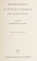 Berges, Philipp: A Föld csodái. Ázsia, Óceánia, Amerika. Bp., Franklin. Kiadói egészvászon kötés, jó...