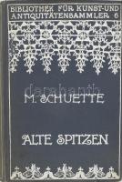 Marie Schuette: Alte Spitzen. (Nadel und Klöppelspitzen). Ein Handbuch für Sammler und Liebhaber von - - . Bibliothek für Kunst- und Antiquitätensammler Band 6. Berlin, 1914, Richard Carl Schmidt & Co., 255+XVII p. Gazdag fekete-fehér képanyaggal illusztrálva. Német nyelven. Kiadói egészvászon-kötés, minimálisan sérült, foltos borítóval, belül nagyrészt jó állapotban.