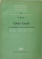 L. Gál Éva. Újházi László a szabadságharc utolsó kormánybiztosa. Értekezések a Történeti Tudományok Köréből 57. Bp., 1971., Akadémiai. Kiadói papírkötés, a borítón kis kopásnyommal.