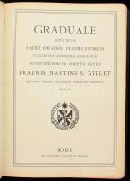 Graduale juxta ritum Sacri Ordinis Praedicatorum auctoritate apostolica approbatum reverendissimi in Christo Patris Fratris Martini S. Gillet ejusdem ordinis generalis magistri permissu editum. Romae, 1936, Conventu Sanctae Sabinae. Latin nyelven. Aranyozott egészvászon-kötésben, festett lapélekkel, a gerincen sérüléssel, egyébként jó állapotban.