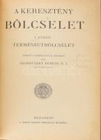 Zborovszky Ferenc: A keresztény bölcselet. I. kötet: Természetbölcselet. Donát cosmologiája nyomán írta - -. Bp.,1928,Szent István-Társulat. Átkötött félvászon-kötés.