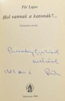 Für Lajos: Hol vannak a katonák?... Történelmi esszék. DEDIKÁLT! Haza és haladás sorozat. Debrecen, ...