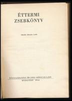 Éttermi zsebkönyv. Szerk.: Moser István, Nagy László. Bp., 1966, Közgazdasági és Jogi Könyvkiadó. Má...