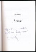 Vass Sándor: Áradat. DEDIKÁLT! Bp., 2011, Bíró. Kiadói papírkötés