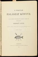 Herman Ottó: A magyar halászat könyve. I. kötet. Természettud. Könyvkiadó-Vállalat XXVII. Bp., 1887., Kir. M. Természettudományi Társulat, XV+552 p.+XII t. Rendkívül gazdag képanyaggal illusztrált! Kiadói aranyozott egészvászon-kötés, kopott borítóval, kijáró lapokkal, megviselt állapotban.