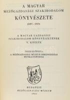 Bibliographia oeconomica ruralis Hungariae (Magyar Mezőgazdasági Könyvészet 1897-1919), V. kötet. Sz...