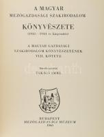 Bibliographia oeconomica ruralis Hungariae (Magyar Mezőgazdasági Könyvészet 1941-1944), VIII. kötet....