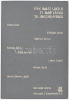 Viski Balázs László és tanítványai '95. március-április. Szerk.: Zsigmond Attila. Kiállítási katalógus. Budapest Galéria, 1995. Gazdagon illusztrált. 38p. Kiadói papírkötésben, jó állapotú.