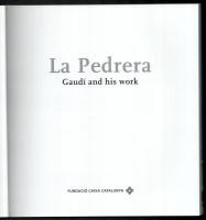 La Pedrera. Gaudí and His Work. Barcelona, 2000, Fundació Caixa Catalunya. Gazdag képanyaggal illusz...