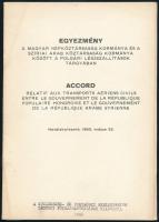 1966 Egyezmény a Magyar Népköztársaság kormánya és a Szíriai Arab Köztársaság kormánya között a polgári légiszállítások tárgyában. Bp., 1966, Közlekedés- és Postaügyi Minisztérium Légügyi Főigazgatósága (KÖZDOK Rotaüzeme-ny.), 16 p. + (függelék) 8 p. Kiadói tűzött papírkötés.