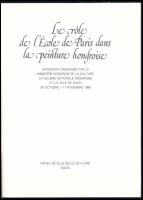 Le role de l'École de Paris dans la peinture hongroise. Szerk.: Emese Csaba. Dijon, 1986. Kiáll...
