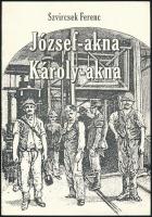 József-akna, Károly-akna. Szerk.: Szvircsek Ferenc. Prospektus, 6p. Polar Studio, 2005. Kiadói papírkötésben, jó állapotú.