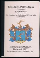 Erdődi gr. Pálffy János (1829-1908) gyűjteménye (Die Sammlung des Grafen János Pálffy von Erdőd). Prospektus, magyar és német nyelven, 13p. Iparművészeti Múzeum: Budapest, 1997. Kiadói papírkötésben, jó állapotú.