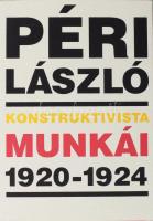 Péri László konstruktivista munkái 1920-1924. Szerk.: Körösényi Tamás. A magyar szobrászat modern hagyománya 4. Bp., 1999., Magyar Képzőművészeti Főiskola - Szépművészeti Múzeum, 95+1 p. Magyar és német nyelven. Gazdag képanyaggal illusztrált. Kiadói papírkötés.