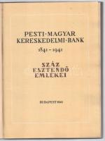 "A Pesti Magyar Kereskedelmi Bank története 1841-1941." eredeti kiadása mellékletekkel