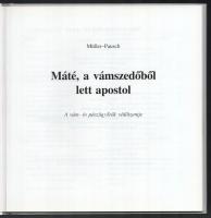 Richard Müller - Alfons Pausch - Jutta Pausch: Máté, a vámszedőből lett apostol. A vám- és pénzügyőr...
