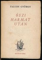 Faludy György: Őszi harmat után.A szerző, Faludy György (1910-2006) Kossuth-díjas költő, műfordító, író által DEDKIKÁLT, dátumozott ([19]]88) példány. Bp.,1947, Officina, 146+1 p. Első kiadás. Kiadói papírkötés, foltos borítóval.