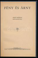 Papp Rózsa: Fény és árny. - - költeményei. Bp., 1941, "Pátria", 95+(1) p. Aranyozott egész...