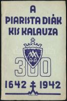 1943 A piarista diák kis kalauza. (Hetedik kiadás). Bp., 1943, Kegyestanítórend (Stephaneum-ny.), 99+(1) p. Oldalszámozáson belül egészoldalas, fekete-fehér képekkel, kihajtható térképekkel. Kiadói papírkötés, jó állapotban, tulajdonosi névbejegyzéssel.