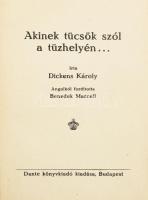 Dickens Károly [Charles]: Akinek tücsök szól a tűzhelyén... Ford.: Benedek Marcell. Dickens Karácsonyi Történetei. Bp., [1921], Dante, 188 p.+ 4 t. A borító Végh Gusztáv munkája. Kiadói aranyozott egészvászon-kötés, kissé koszos borítóval.