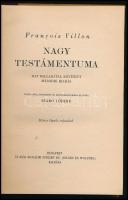 Francois Villon Nagy Testámentuma. Hat balladával bővített második kiadás. Ford., bevezette és magyarázatokkal ellátta: Szabó Lőrinc. Hincz Gyula rajzaival. Bp., 1944, Új Idők (Singer és Wolfner), 172 p. Szövegközti és egészoldalas illusztrációkkal. Kiadói félvászon-kötés.