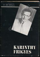 Kovács Ida (szerk.): &quot;Nézzék meg ezt a fotográfiát!&quot; - Karinthy Frigyes összes fényképe (ikonográfia). Bp., 1982, Népművelési Propaganda Iroda. Kiadói papírkötés, borítón törésnyomokkal, kötés megtört.