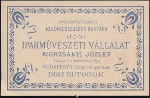 cca 1886 Iparművészeti Különlegességek Raktára Honi Iparművészeti Vállalat Morzsányi József tagja és képviselője, Budapest, VI. Sugár-út [Andrássy-út] 40. szám. Díszbútorok. Reklám címke, 7x10 cm.