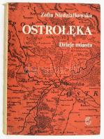 Niedzialkowska, Zofia: Ostroleka. Warsawa, 1979. Kiadói egészvászon kötés, papír védőborítóval, kopottas állapotban.