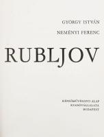 György István - Neményi Ferenc: Rubljov. Bp., 1973, Képzőművészeti Alap. Gazdag színes képanyaggal illusztrálva. Kiadói egészvászon-kötés, kiadói papír védőborítóban, néhány kissé foltos lappal.