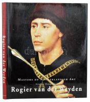 2 db angol nyelvű művészeti könyv: Stephanie Buck: Hans Holbein. Masters of German Art. + Stephan Kemperdick: Rogier van der Weyden. Masters of Netherlandish Art. Köln, 1999, Könemann. Gazdag képanyaggal illusztrálva. Kiadói egészvászon-kötés, kiadói papír védőborítóban, jó állapotban.