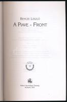 Bencze László: A Piave-front. Hadtörténelmi Levéltári Kiadványok. Bp., 2003, Paktum. Kiadói papírköt...
