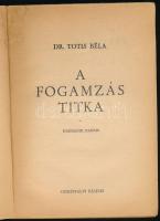 Totis Béla: A fogamzás titka. Bp.,(1936.),Cserépfalvi. 3. kiadás. A borító Nemes György és Káldor Lá...