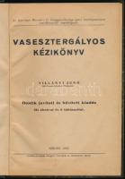 Villányi Jenő: Vasesztergályos kézikönyv. Szeged, 1943., Corviny-ny.,119+5 p. Ötödik javított és bővített kiadás. Átkötött félvászon-kötés, kopott, kissé foltos borítóval.