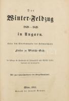 Der Winter-Feldzug 1848-1849 in Ungarn. Unter dem Oberkommando des Feldmarschalls Fürsten zu Windisch-Grätz. Wien, 1851, Gedruck bei Leopold Sommer. Kiadói egészvászon kötés, kötéstáblák sarkai kopottak, kopottas állapotban / linen binding, little damaged conditon