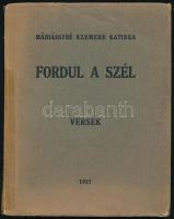 Máriássyné Szemere Katinka: Fordul a szél. Versek. DEDIKÁLT! Sárospatak, 1927, Főiskolai Nyomda, 64 p. Kiadói papírkötés, szakadt borítóval, javított gerinccel.