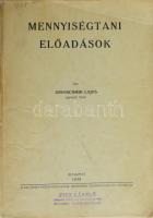 Grosschmid Lajos: Mennyiségtani előadások. Bp., 1939., M. Kir. József Nádor Műegyetem, VIII+455 p. Kiadói papírkötés, sérült fűzéssel és kötéssel, számárfüles lapokkal.