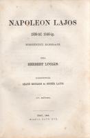 Herbert Lucián [Gundling, Julius Anton]: 
Napoleon Lajos 1808-tól 1848-ig. Történeti korrajz. Írta ...