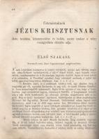 Makula-nélkül-való Tükör, melly az Üdvözítő Jézus Krisztusnak és szent szülőjének életét, keserves k...