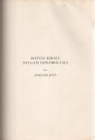 Mátyás király emlékkönyv. Születésének ötszázéves fordulójára. Szerkesztette: Lukinits Imre. Előszó:...