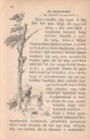 Benedek Elek (szerk.): 
Elemi iskolások olvasókönyve a III. osztály számára.
Budapest, 1911. Lampe...