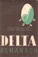 Delta-almanach 1940. Összeállította: Gáspár Zoltán. Budapest, 1940. Officina Kft. (ny.) 111 + [1] p. A Delta-almanach szerzőgárdája az 1936-1939 között megjelent társadalomtudományi és szépirodalmi lap, a József Attila, Ignotus Pál és Fejtő Ferenc által szerkesztett Szép Szó munkatársaiból állt össze. A városi baloldal lapja, a Szép Szó a vonatkozó sajtórendelet értelmében 1939-ben ellehetetlenült, munkatársai egy része emigrációba kényszerült, egy részük viszont közösen jegyezte a Delta-almanachot, melynek végül csupán egyetlen száma jelent meg. A tartalomból: Ignotus Pál: Az egyszerűség ellenforradalma - Gáspár Zoltán: Kié József Attila? - József Attila: Csoszogi, az üreg suszter - Weöres Sándor: Gilgames halála - Tersánszky J. Jenő: Fantasztikus történet - Kósa János: Kossuth védelmében - Máté Iván: Az 1920-as évjárat nevében - Ignotus: Európa s a kés és villa - K. Havas Géza: Az utolsó szó jogán. A címlapon régi tulajdonosi bejegyzés, példányunk fűzése enyhén meglazult. Madár 0. Poss.: Rusvay Tibor. [Rusvay Tibor (1926-2000) tatabányai, ceglédi és váci gimnáziumi tanár, váci helytörténész, a Váci Múzeum Egyesület titkára.] Fűzve, színes, illusztrált, enyhén sérült kiadói borítóban.