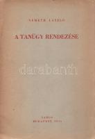 Németh László:  A tanügy rendezése. [Tanulmány.] Budapest, 1945. Sarló (Hungária Nyomda Rt.) 32 p. Első kiadás. Németh László (1901-1975) író, drámaíró, esszéíró, szerkesztő, a XX. századi magyar gondolkodás meghatározó alakja tanügyi röpiratában a hazai pedagógia átfogó reformjára tesz javaslatot, többek között a 18 éves korig tartó tankötelezettség eszméjével, a koedukált tanítás rendjének felvetésével, a lexikális tudás mindenhatóságába vetett hit kétségbe vonásával, és egy új, gyakorlati, illetve közösségi szempontokat figyelembe vevő tantárgyi struktúra felvetésével. Tezla 2815. Fűzve, feliratozott, gerincén javított kiadói borítóban.