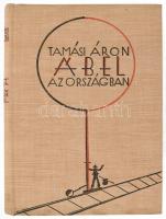 Tamási Áron: Ábel az országban. Bp., 1934. Genius. Kiadói, festett vászonkötésben, jó állapotban