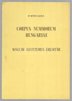 Réthy László: Corpus Nummorum Hungariae. Magyar egyetemes éremtár. I. kötet: Árpádházi királyok kora. Budapest 1899. (Reprint)